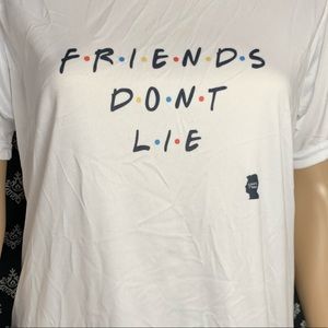Friends never lie